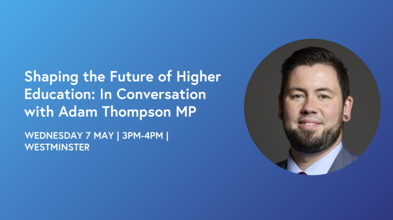 Shaping the Future of Higher Education: In Conversation with Adam Thompson MP