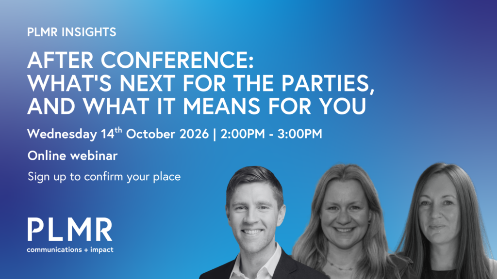 After Conference: what’s next for the parties, and what it means for you
